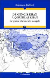De Gengis Khan à Qoubilaï Khan, la grande chevauchée mongole