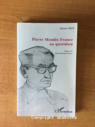 Pierre Mendès France au quotidien