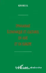 Dynamisme économique et culturel en Asie et Europe