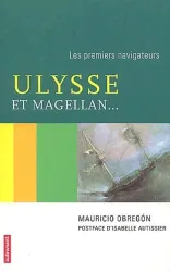 Ulysse et Magellan, les premiers navigateurs