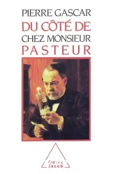 Du côté de chez monsieur Pasteur