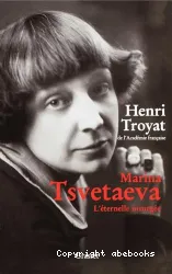 Marina Tsvetaeva, l'éternelle insurgée