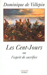 Les Cent-Jours ou L'Esprit de sacrifice