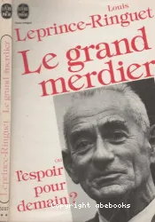 Le Grand merdier ou l'espoir pour demain?