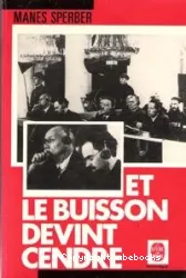 Et le buisson devint cendre