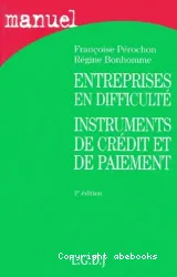 Entreprises en difficulté, instruments de crédits et de paiement