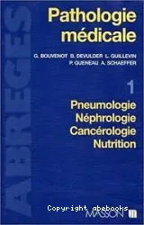Pathologie médicale. I, Pneumologie, néphrologie, cancérologie, nutrition