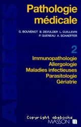 Pathologie médicale. II, Immunopathologie, allergologie, maladies infectieuses, parasitologie, gériatrie