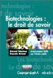 Biotechnologies: le droit de savoir