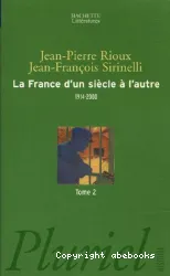 La France d'un siècle à l'autre 1914-2000. II