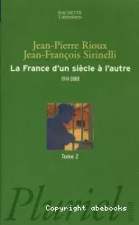 La France d'un siècle à l'autre 1914-2000. II