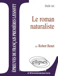 Etude sur le roman naturaliste