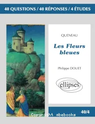 Raymond Queneau, les fleurs bleues