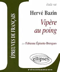 Etude sur Hervé Bazin, vipère au poing