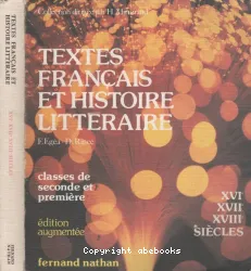 Textes français et histoire littéraire, XVIe, XVIIe, XVIIIe siècle