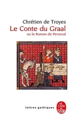 Le Conte du Graal ou Le Roman de Perceval