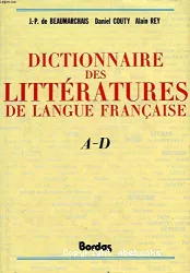 Dictionnaire des littératures de langue française. A - D