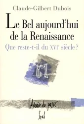 Le Bel aujourd'hui de la Renaissance