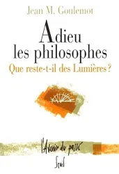 Adieu les philosophes