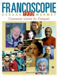 Francoscopie 1999, comment vivent les Français