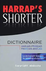 Harrap's Shorter, dictionnaire anglais-français / français-anglais