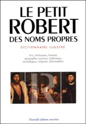 Le Petit Robert des noms propres, alphabétique et analogique, illustré en couleurs