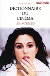 Dictionnaire du cinéma, les acteurs