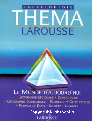 Théma, Le Monde d'aujourd'hui