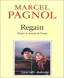 Regain, film de Marcel Pagnol d'après le roman de Jean Giono