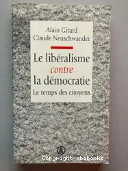 Le Libéralisme contre la démocratie