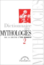 Dictionnaires des mythologies et des religions des sociétés traditionnelles et du monde antique. II
