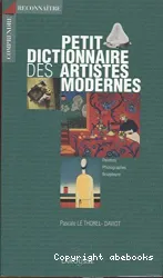 Petit dictionnaire des artistes modernes