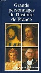 Grands personnages de l'histoire de France