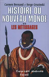 Histoire du nouveau monde. II, Les métissages (1550-1640)