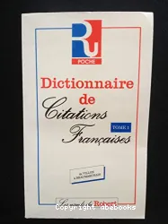 Dictionnaire de citations françaises. I, De villon à Beaumarchais