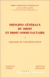 Principes généraux du droit et droit communautaire.