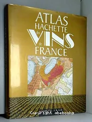 Atlas hachette des vins de France