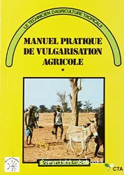 Manuel pratique de vulgarisation agricole. I