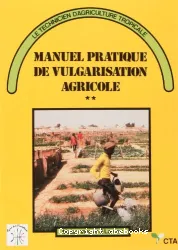 Manuel pratique de vulgarisation agricole. II