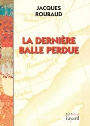 La Denière balle perdue