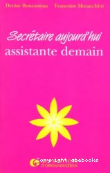 Secrétaire aujourd'hui assistance demain