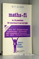 Mathématiques-financières en 12 questions, 60 exercices et cas corrigés