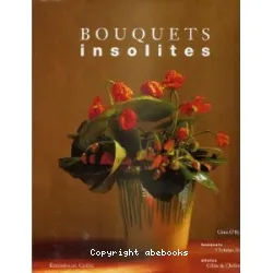 Bouquets insolites