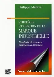 Stratégie et gestion de la marque industrielle