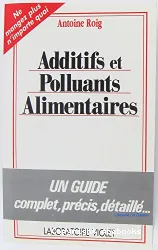 Guide des additifs et polluants alimentaires