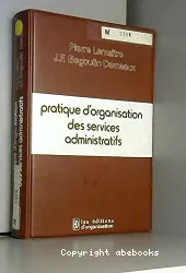 Pratique d'organisation des services administratifs