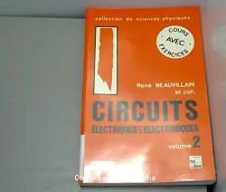 Circuits, électriques et électroniques. II