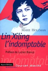 Lin Xiling l'indomptable