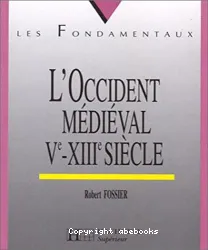 L'Occident médiéval Ve - XIIIe siècle