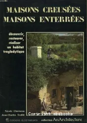 Maisons creusées, maisons enterrées